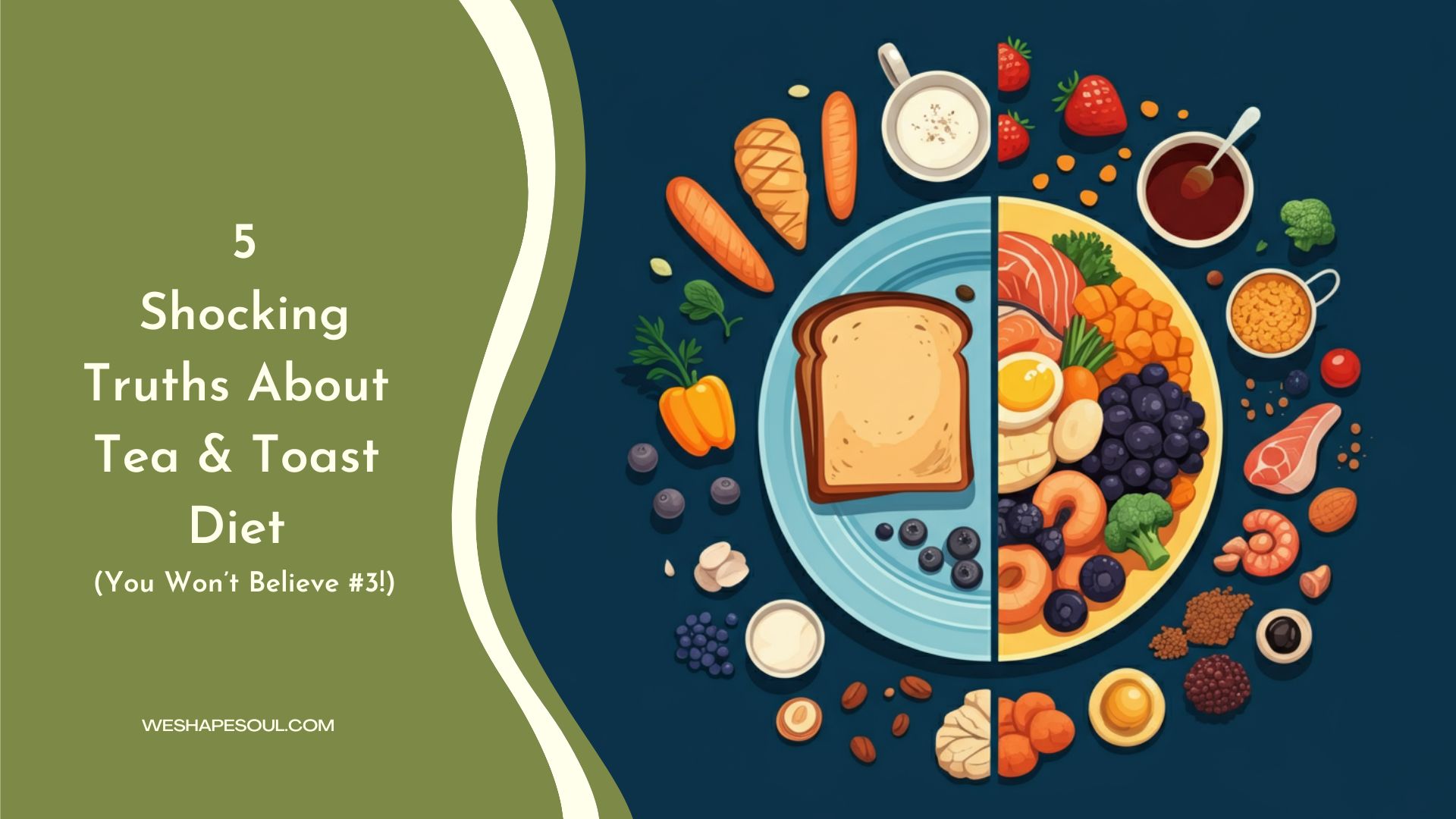 tea and toast diet-WESHAPESOUL